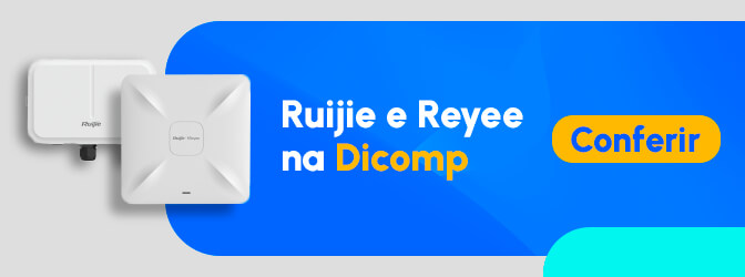 conferir produtos ruijie e reyee na dicomp banner